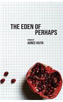 Eden of Perhaps
