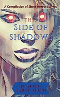 This Side of Shadows