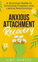 Anxious Attachment Recovery