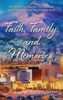 Faith, Family, and Memories