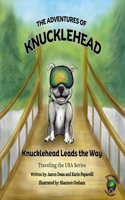 Adventures of Knucklehead: Knucklehead Leads the Way