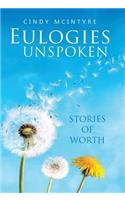 Eulogies Unspoken