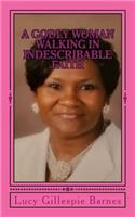 A Godly Woman Walking In Indescribable Faith