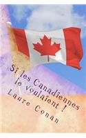 Si les Canadiennes le voulaient !