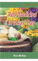 Real Medicine in Jesus' Day