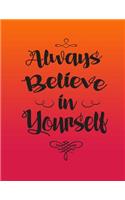 Always Believe in Yourself