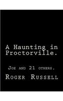 A Haunting in Proctorville.