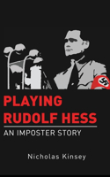 Playing Rudolf Hess