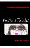 Pulsions Fatales Edition 2010