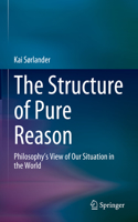 The Structure of Pure Reason