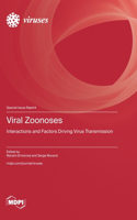 Viral Zoonoses: Interactions and Factors Driving Virus Transmission