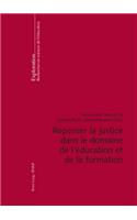 Repenser La Justice Dans Le Domaine de l'Education Et de la Formation