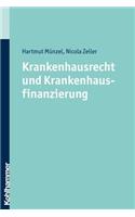 Krankenhausrecht Und Krankenhausfinanzierung