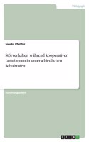 Störverhalten während kooperativer Lernformen in unterschiedlichen Schulstufen