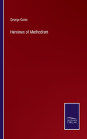 Heroines of Methodism