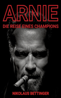 Arnie: Die Reise eines Champions