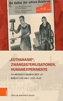 Euthanasie, Zwangssterilisationen, Humanexperimente: Ns-Medizinverbrechen an Rhein Und Sieg 1933-1945