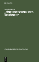 "Mnemotechnik des Schönen": Studien Zur Poetischen Erinnerung in Romantik Und Symbolismus(Studien Zur Deutschen Literatur)
