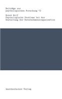 Psychologische Probleme bei der Gestaltung der Unternehmensorganisation