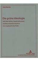 Die gruene Ideologie