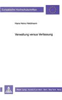Verwaltung Versus Verfassung: Auslaenderrecht 1965-1988(882 Europaeische Hochschulschriften Recht)