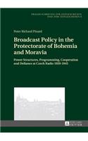 Broadcast Policy in the Protectorate of Bohemia and Moravia