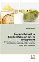 Calciumphospat in Kombination mit einem Probiotikum
