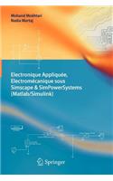 Electronique Appliquée, Electromécanique Sous Simscape & Simpowersystems (Matlab/Simulink)