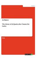 threat of Al-Qaeda after Osama bin Laden