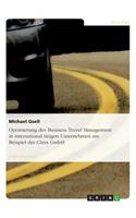 Optimierung des Business Travel Management in international tätigen Unternehmen am Beispiel der Citrix GmbH