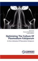 Optimizing The Culture Of Plasmodium Falciparum