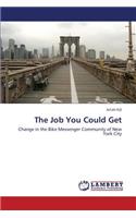 The Job You Could Get: (English)