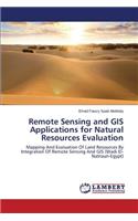 Remote Sensing and GIS Applications for Natural Resources Evaluation