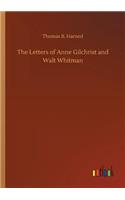 The Letters of Anne Gilchrist and Walt Whitman