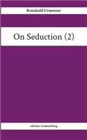 On Seduction (2)