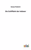 Die Schifffahrt der Indianer