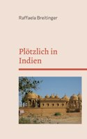 Plötzlich in Indien
