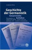 Geschichte Der Germanistik. Gesammelte Aufsatze