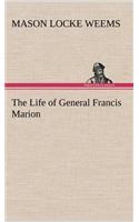 Life of General Francis Marion