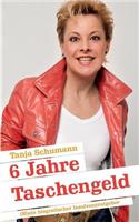 6 Jahre Taschengeld: (German)
