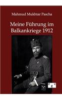 Meine Führung im Balkankriege 1912