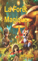 La Forêt Magique Wetherid: Livre pour enfants