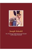 Des Nurnberger Feldwebels Joseph Schrafel merkwurdige Schicksale
