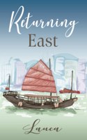 Returning East