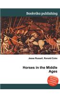 Horses in the Middle Ages: (English)