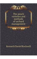 The Peach Varieties and Methods of Orchard Management
