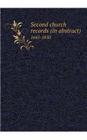 Second Church Records (in Abstract) 1645-1850