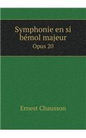 Symphonie en si bémol majeur Opus 20