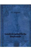 Landwirtschaftliche Baukunde