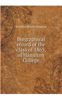 Biographical Record of the Class of 1865, of Hamilton College